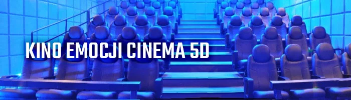 Kino emocji Cinema 5D