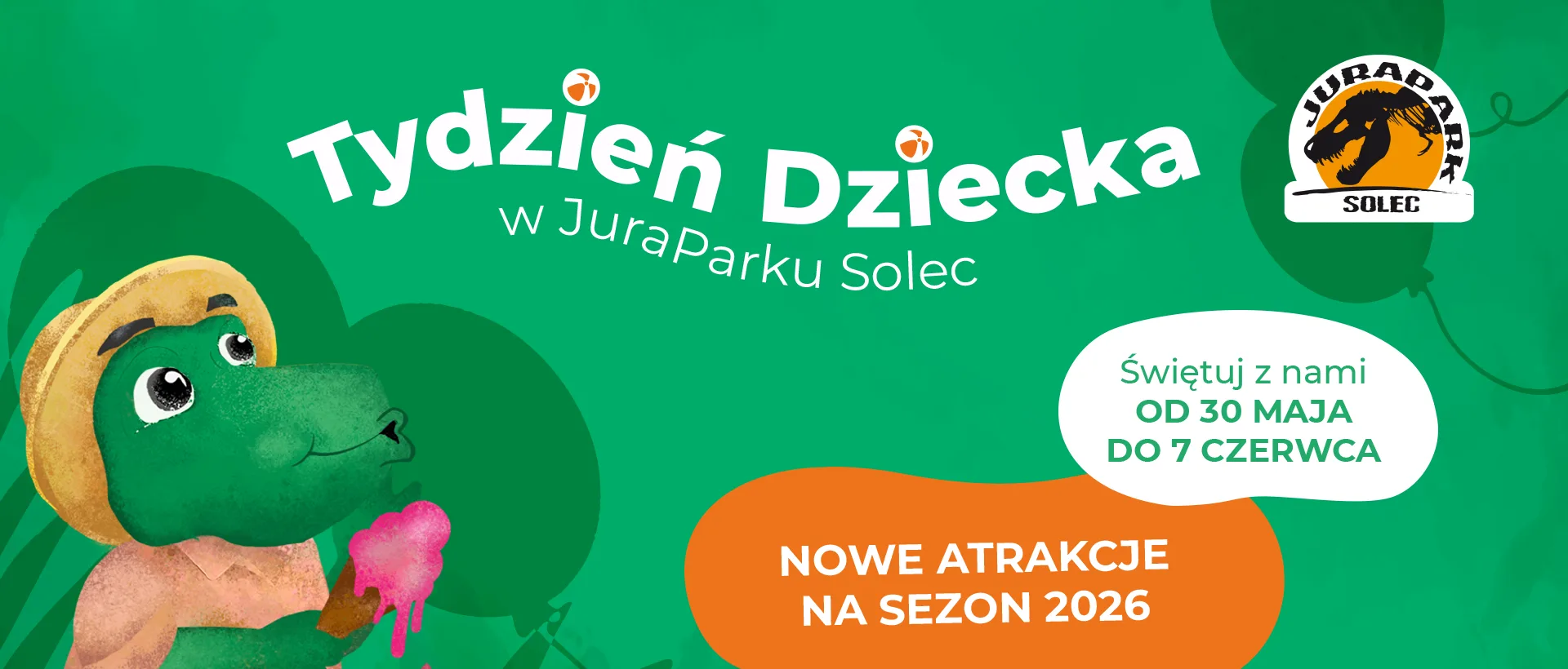 Dzień Dziecka to za mało w JuraParku świętujemy cały TYDZIEŃ